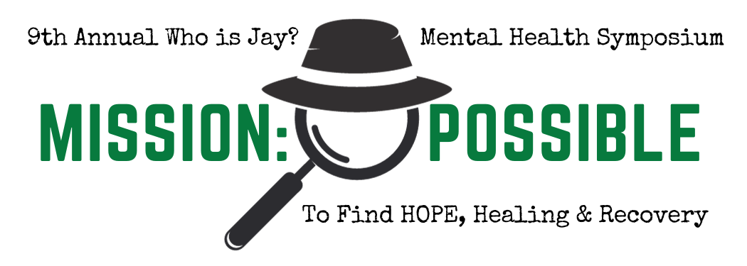 9th Annual Who is Jay? Mental Health Symposium – Keynote Presenters Announced